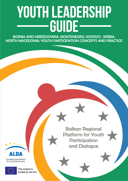 Youth Leadership Guide - Bosnia and Herzegovina, Montenegro, Kosovo, Serbia, North Macedonia: Youth Participation Concepts and Practice