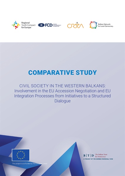 CIVIL SOCIETY IN THE WESTERN BALKANS: Involvement in the EU Accession Negotiation and EU Integration Processes from Initiatives to a Structured Dialogue